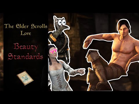 What is Sexy on Tamriel? | Beauty Standards on Tamriel - The Elder Scrolls Lore