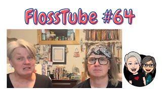 FlossTube #64...Just stitching and enjoying the weather