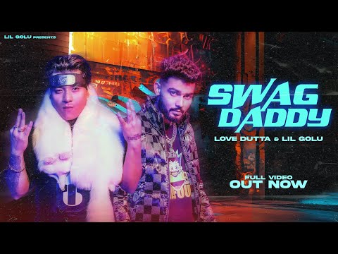 SWAG DADDY - Lil Golu I Love Dutta I Hip Hop 2024 I Sumit Banga I db