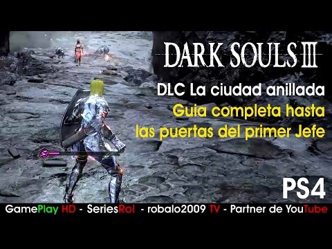 Dark Souls 3 DLC La ciudad anillada | A las puertas del primer Jefe | SeriesRol