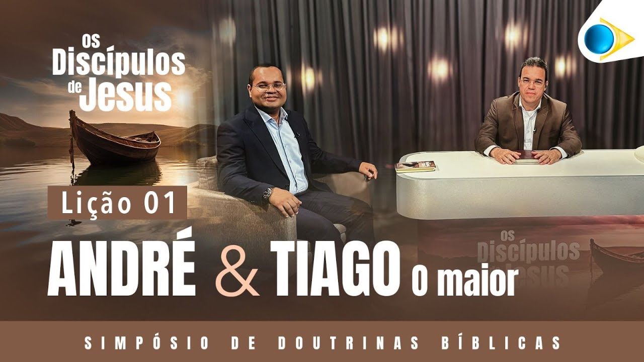 1ª Lição: Os Discípulos de Jesus | Simpósio de Doutrinas Bíblicas - 2025