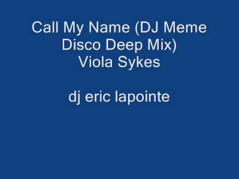 Call My Name DJ Meme Disco Deep Mix