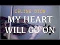 Celine Dion - My Heart Will Go On for violin and piano (COVER)
