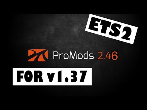 ProMods for 1.37 ETS2 version - ProMods 2.46