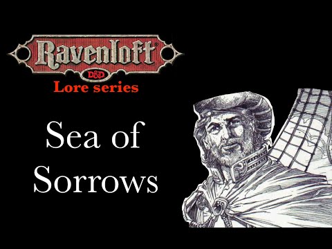 Ravenloft Lore - Sea of Sorrows