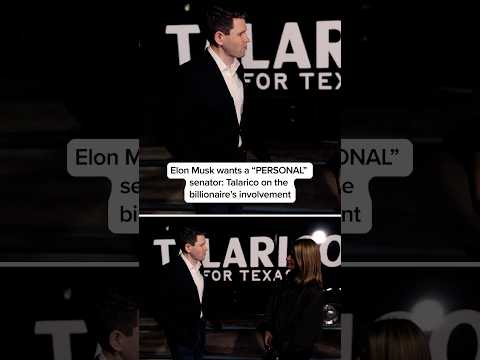 Elon Musk wants a 'PERSONAL' senator: Talarico on the billionaire's involvement