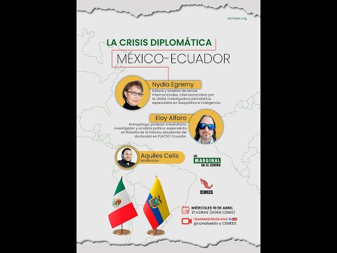 A fondo: La crisis de Ecuador. Estas son las repercusiones para México.
