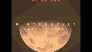 K Roosevelt Feat. Hit Boy - Do Me Now Instrumental + Free mp3 download!