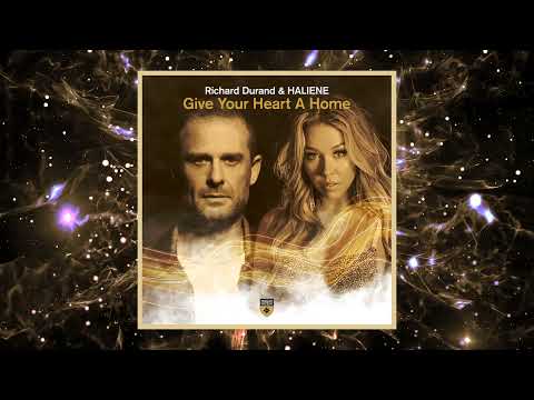 Richard Durand & HALIENE - Give Your Heart a Home (Original Mix)