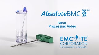 AbsoluteBMC™ 60mL Processing Video