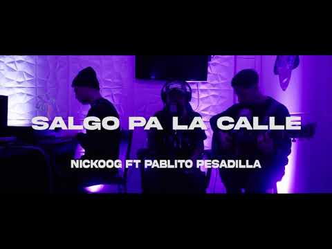 Salgo pa la calle- Version acustica (Nickoog Clk)