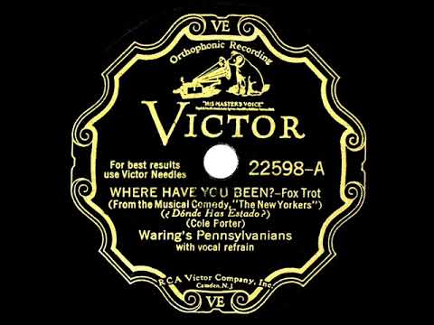1930 Fred Waring - Where Have You Been? (Clare Hanlon, Three Waring Girls & Chorus, vocal)
