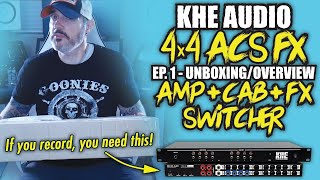 Video thumbnail for KHE Audio Amp, Cab, FX Loop Switcher - Pt. 1 Unboxing/Overview - 4x4 ACS FX by Jeremy Varao