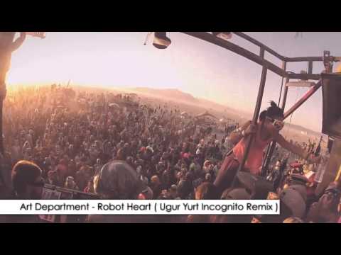 Art Department - Robot Heart ( Ugur Yurt Incognito Remix)