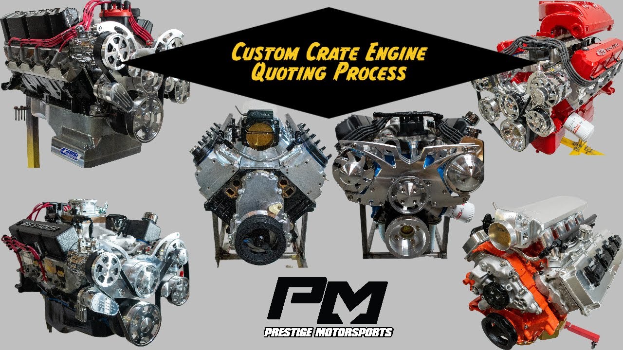 Custom Built Performance Crate Engine Quoting Process Explained at Prestige Motorsports