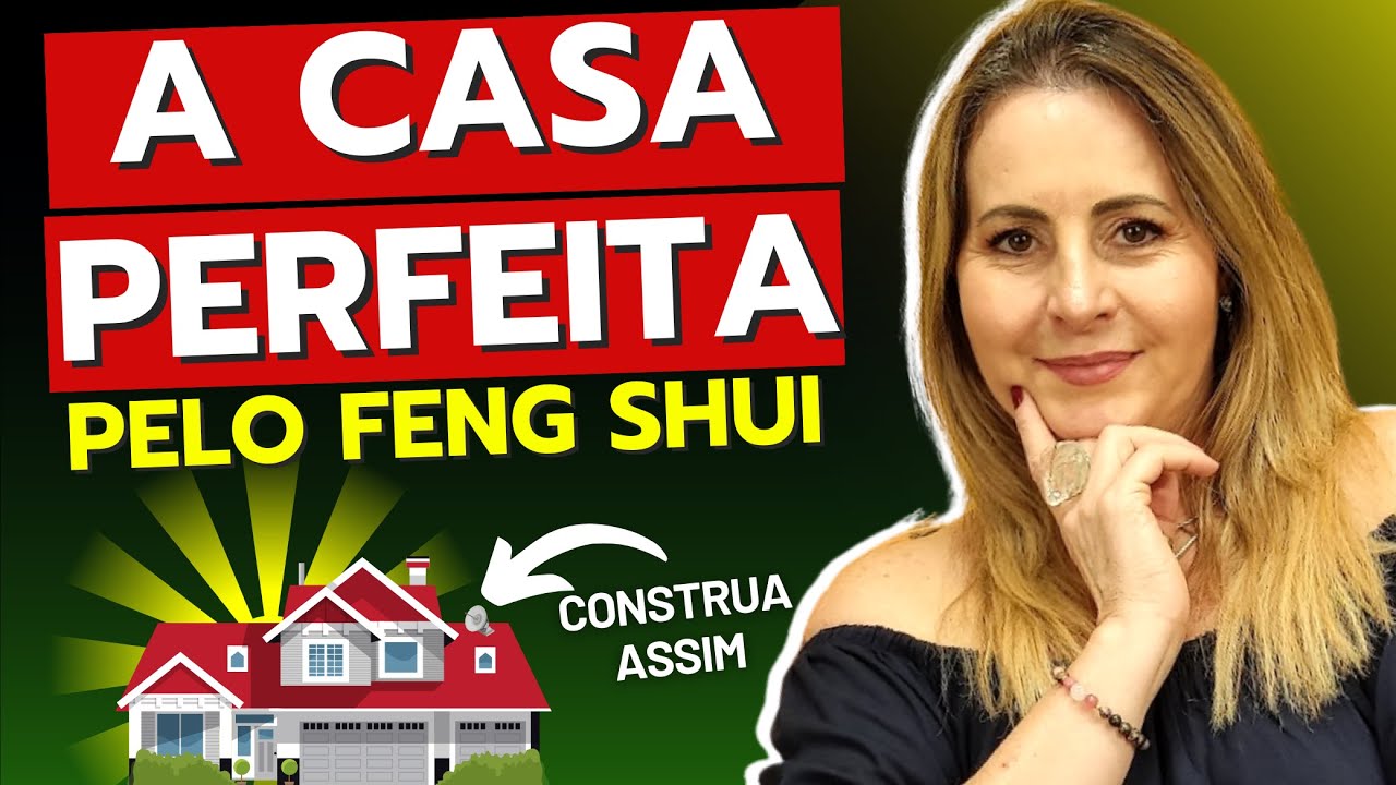 A CASA PERFEITA PELO FENG SHUI | DHONELLA
