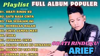 Download lagu KUMPULAN LAGU ARIEF - SATU RASA CINTA _FULL ALBUM POPULER (TRENDING TIKTOK) mp3
