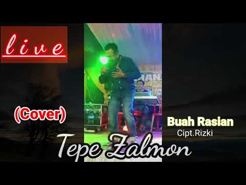 live orgen# tepe zalmon # buah rasian#cipt.rezki(cover)