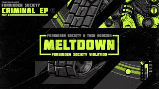 Forbidden Society & Task Horizon - Meltdown (Forbidden Society Violation) [FSRECS010SAMP2]