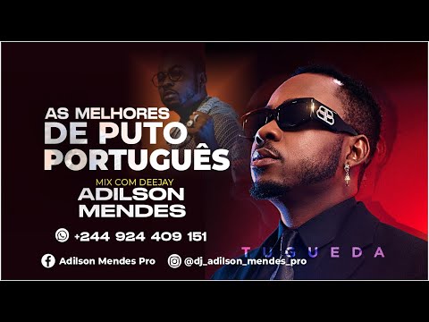 MIX AS MELHORES DO PUTO PORTUGUES BY DJ ADILSON MENDES