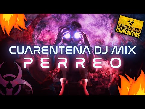 🔥 Cuarentena DJ Mix 🔥 ( Perreo Intenso, Rebota,4K, Coronao, Lean, Casa Sola | CUARENTENA 2020
