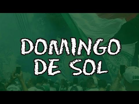 DOMINGO DE SOL • Letras • MANCHA VERDE PALMEIRAS