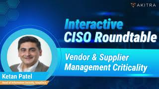 Vendor & Supplier Management Criticality | CISO ROUNDTABLE