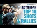 Top 10 Best Shots & Rallies! | Rotterdam 2020