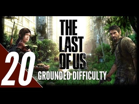 The Last of Us - Grounded Difficulty Walkthrough Part 20 - Ellie's Hunt