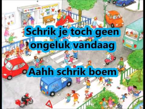 Verkeerslied   Schrik je toch geen ongeluk vandaag