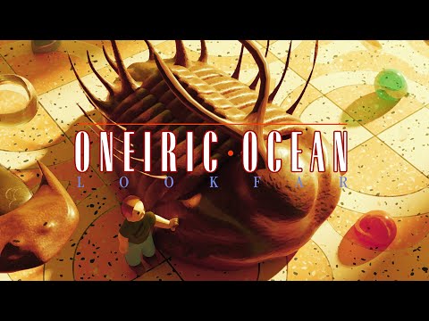 Oneiric Ocean - Lookfar (full album ꩜🎹)