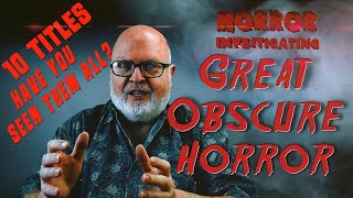 Great Obscure Horror