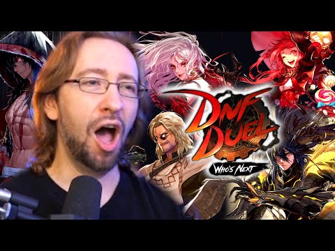 The Dungeon Fighter Roster...Is Awesome - DNF Duel Hopes