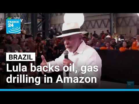 Brazil's Lula backs new oil, gas drilling in western Amazon