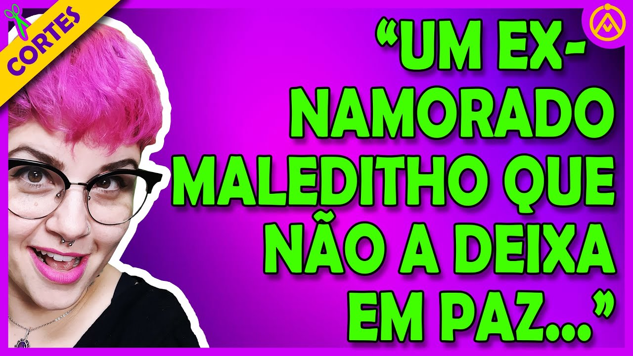 O MALEDITO QUE TENTOU E AINDA TENTA DESTRUIR A MINHA VIDA "ERA UM NAMORADO QUE NÃO A DEIXAVA EM PAZ"