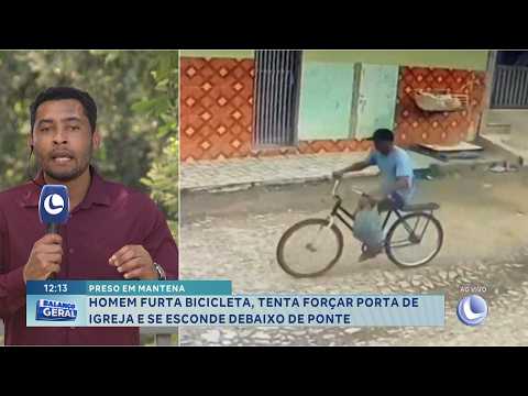 Preso em Mantena: Homem furta bicicleta, tenta invadir igreja e se esconde sob ponte.