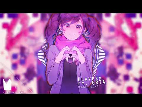 「Nightcore」Klaypex ft. GRÉTA - Robot Love