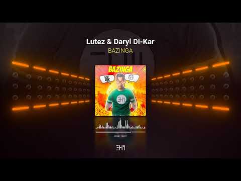 Lutez & Daryl Di-Kar - BAZINGA [Audio]