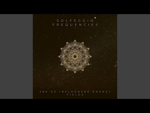 285hz Influences Energy Fields