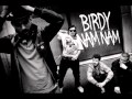 Birdy Nam Nam - Abbesses