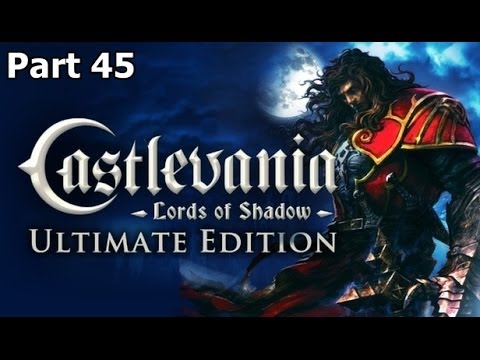 Castlevania Lords of Shadow Ultimate Edition Walkthrough Part 45 PC PS3 XBOX 360 FINAL BOSS 1080p