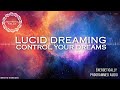 Lucid Dreaming - Control Your Dreams / Energetically Programmed Audio