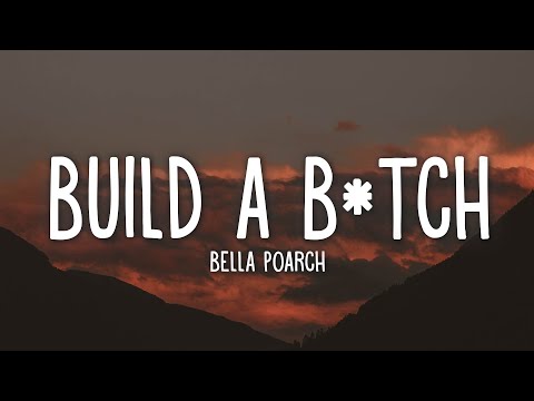 Bella Poarch - Build A B*tch (Lyrics)