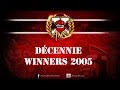 Décennie Winners 2005