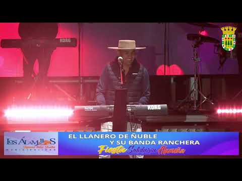 EL LLANERO DE ÑUBLE Y SU BANDA RANCHERA - LOS ALAMOS    FIESTA SOLIDARIA LOS ALAMOS