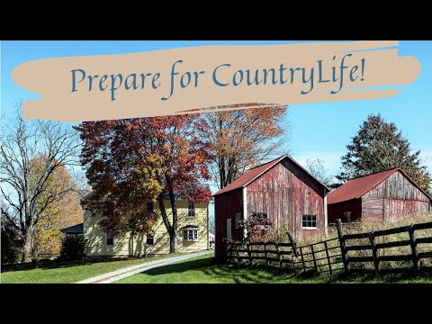 7 Steps For a Successful Move to The Country- Rural Life- Leaving the City Behind