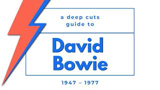 A Guide to DAVID BOWIE / 1947 - 1977
