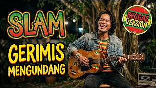 Download lagu Gerimis Mengundang – Slam | Reggae Cover Malaysia • Chill Relaxing - Reggae Tepi Rumah mp3
