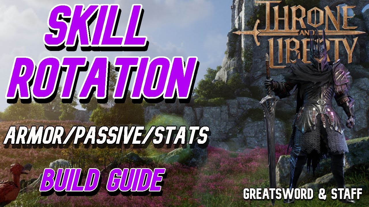 THRONE AND LIBERTY | Greatsword & Staff | Updated Build Guide (Skills/Passives/Traits)