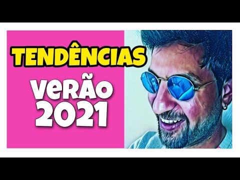 MODA MASCULINA VERÃO 2021 - TENDÊNCIAS E LOOKS SUPER ESTILOSOS!